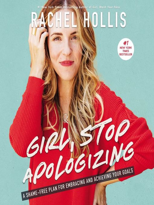 Title details for Girl, Stop Apologizing by Rachel Hollis - Available